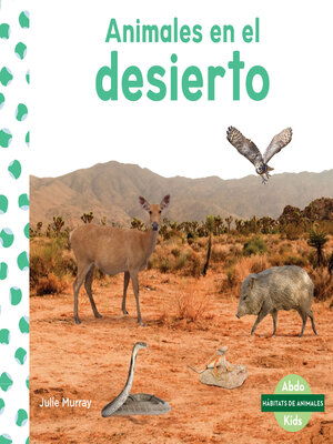 cover image of Animales en el desierto (Animals in Deserts)